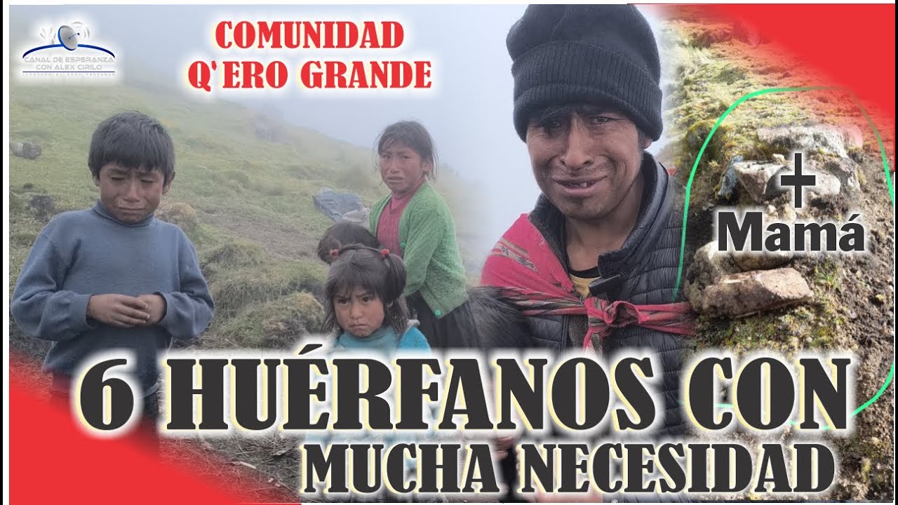 6 HUERFANOS LLORAN POR SU PARTIDA DE SU MADRE