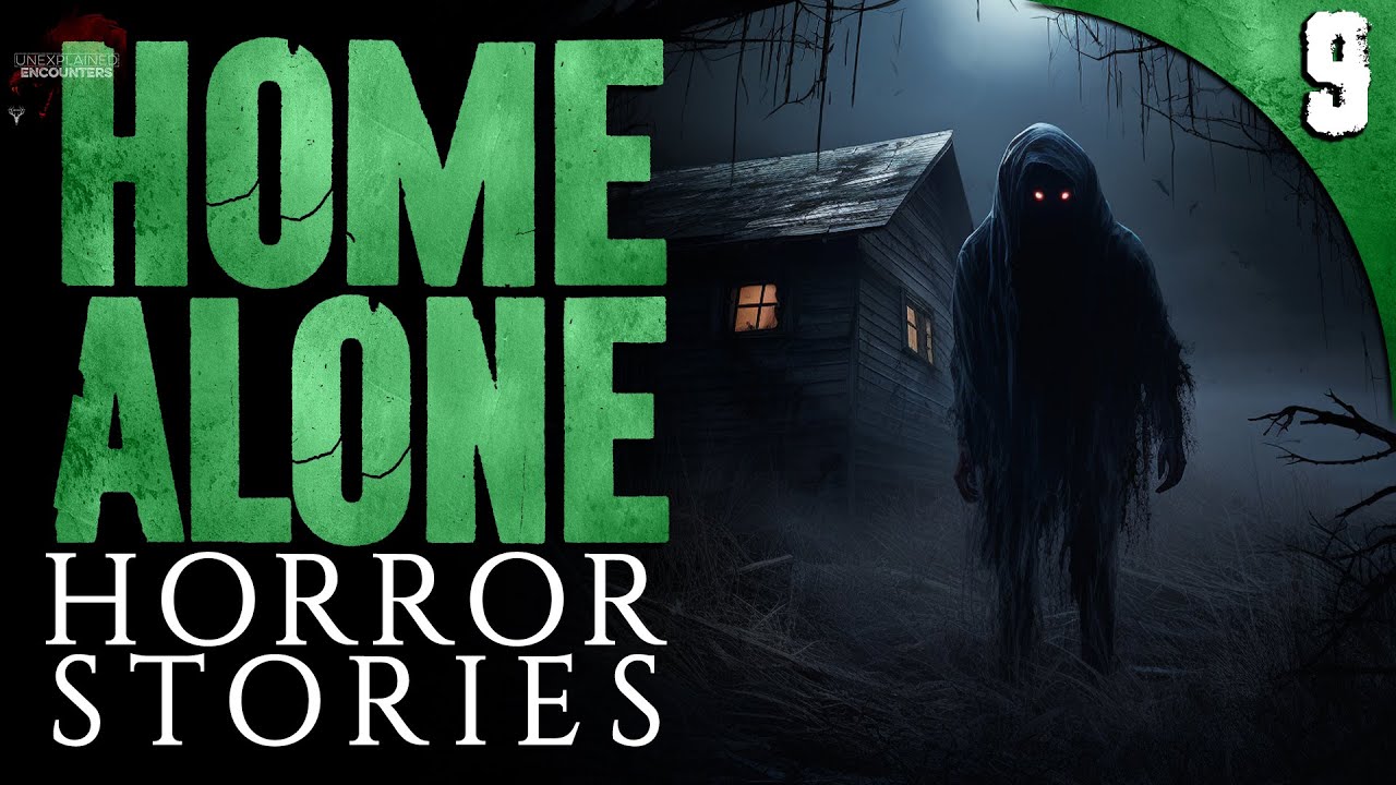 9 True Home Alone HORROR Stories that will Make You Barricade your Doors