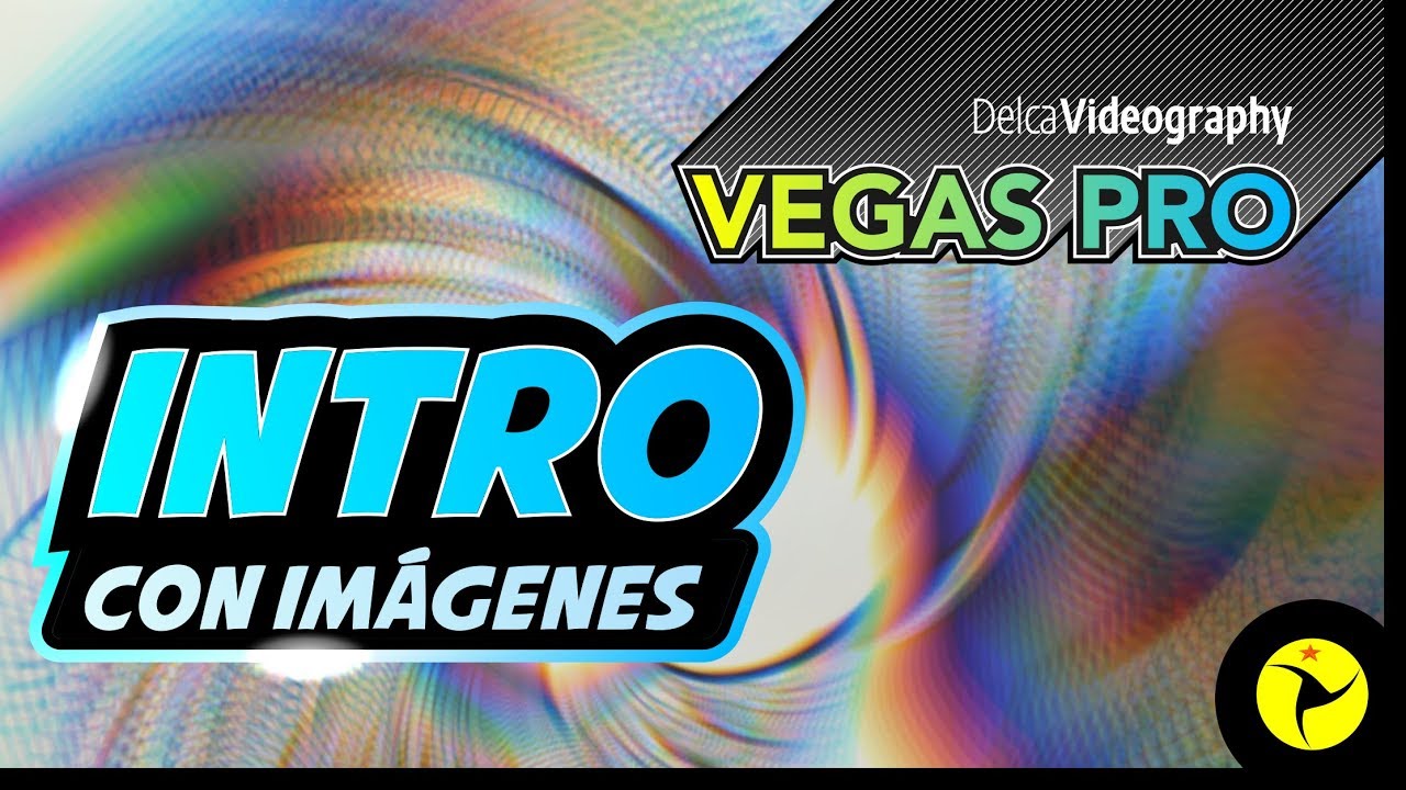 😎 CREAR INTRO CON IMÁGENES: TUTORIAL VEGAS PRO ʜᴅ