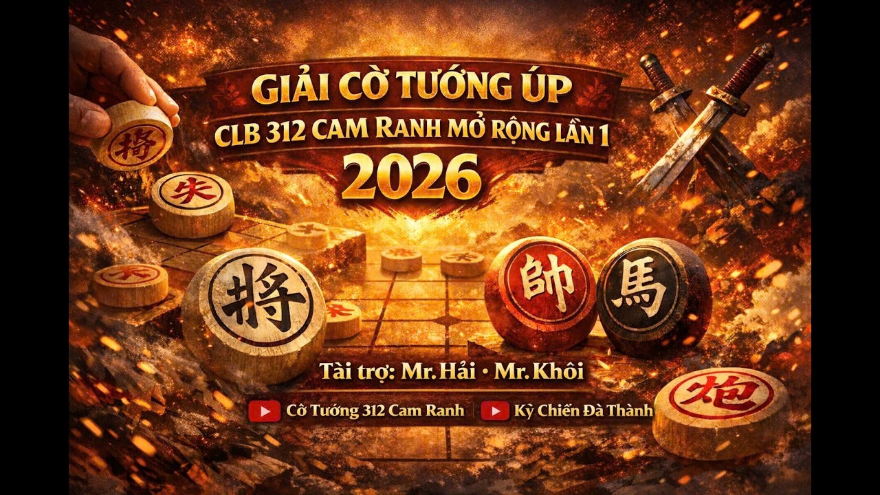 Tứ kết giải cờ úp CLB 312 Cam Ranh 2026 - 10p5s chạm 6.