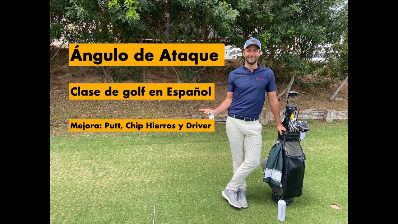⛳️ ÁNGULO DE ATAQUE 👉🏻 putt, chip, hierros y Driver