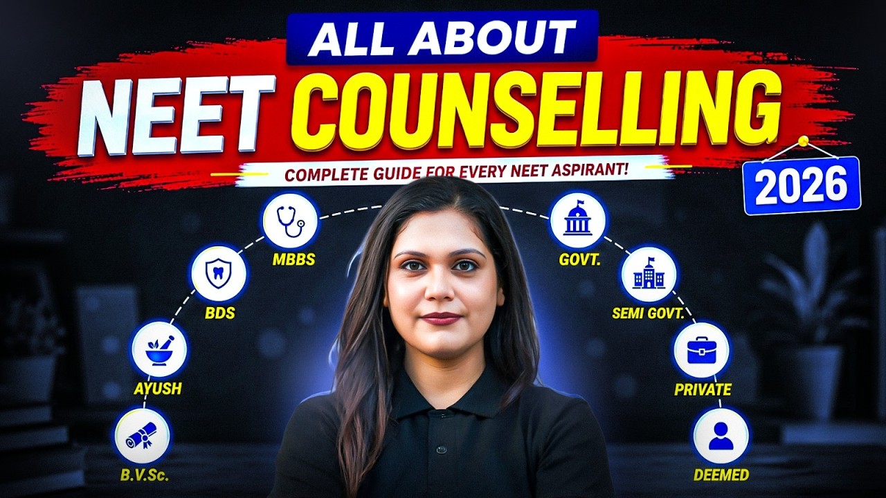 All About NEET Counseling 2026: Complete Process Step-by-Step with Details | MBBS | BDS | AYUSH