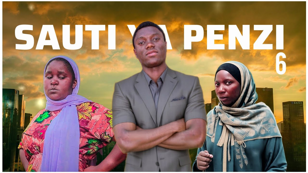 SAUTI YA PENZI | Ep 06 |