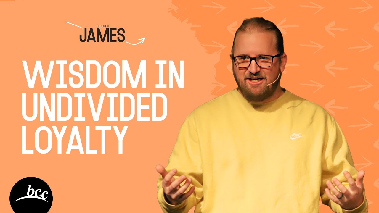 JAMES | Wisdom In Undivided Loyalty | Brendon Fairley