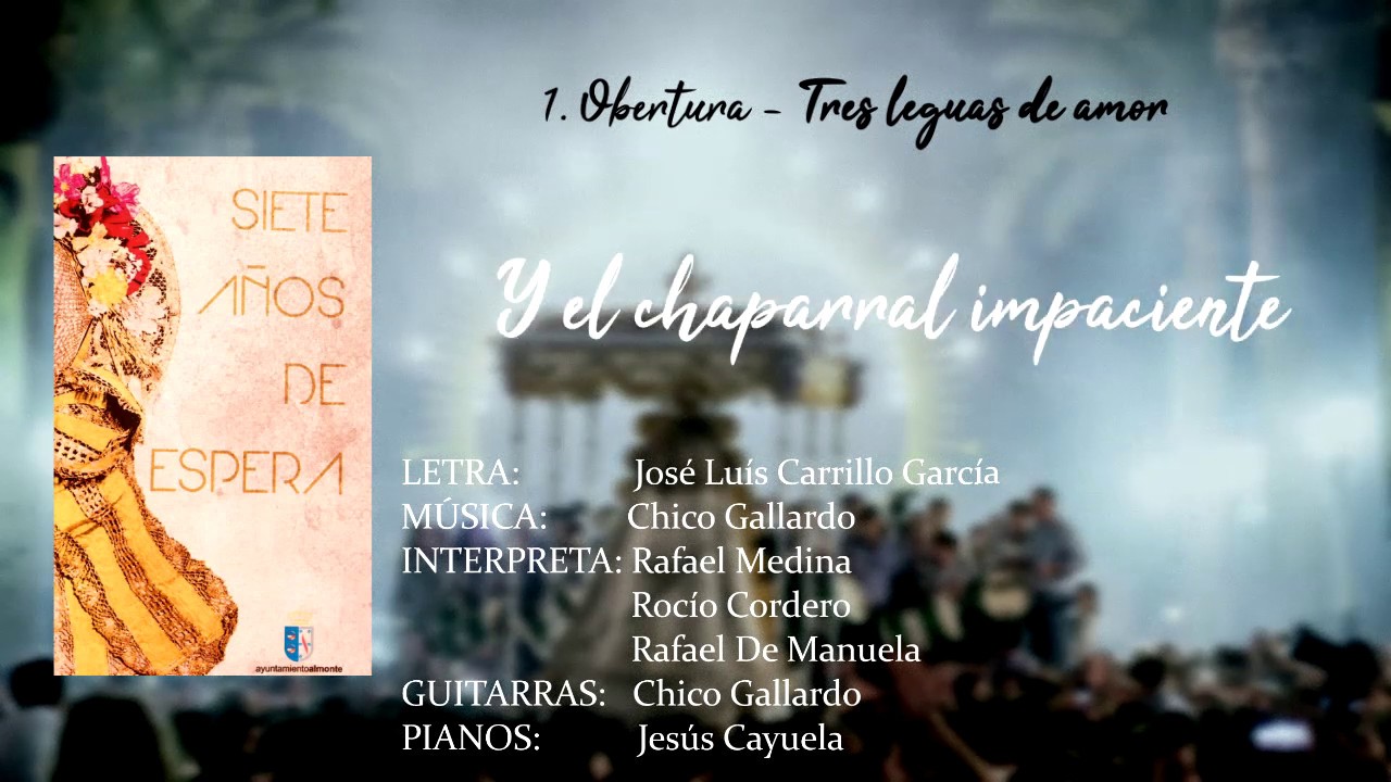 SIETE AÑOS DE ESPERA - ``1. Obertura - Tres leguas de amor´´