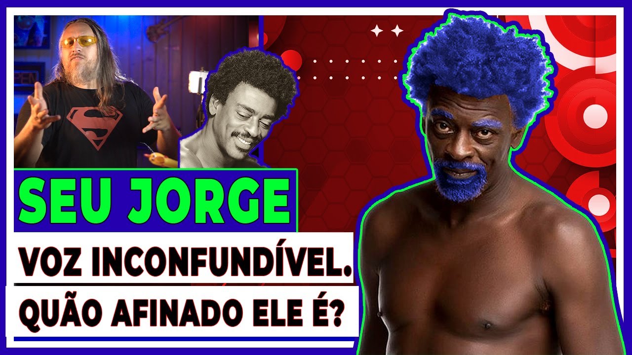 SEU JORGE, 