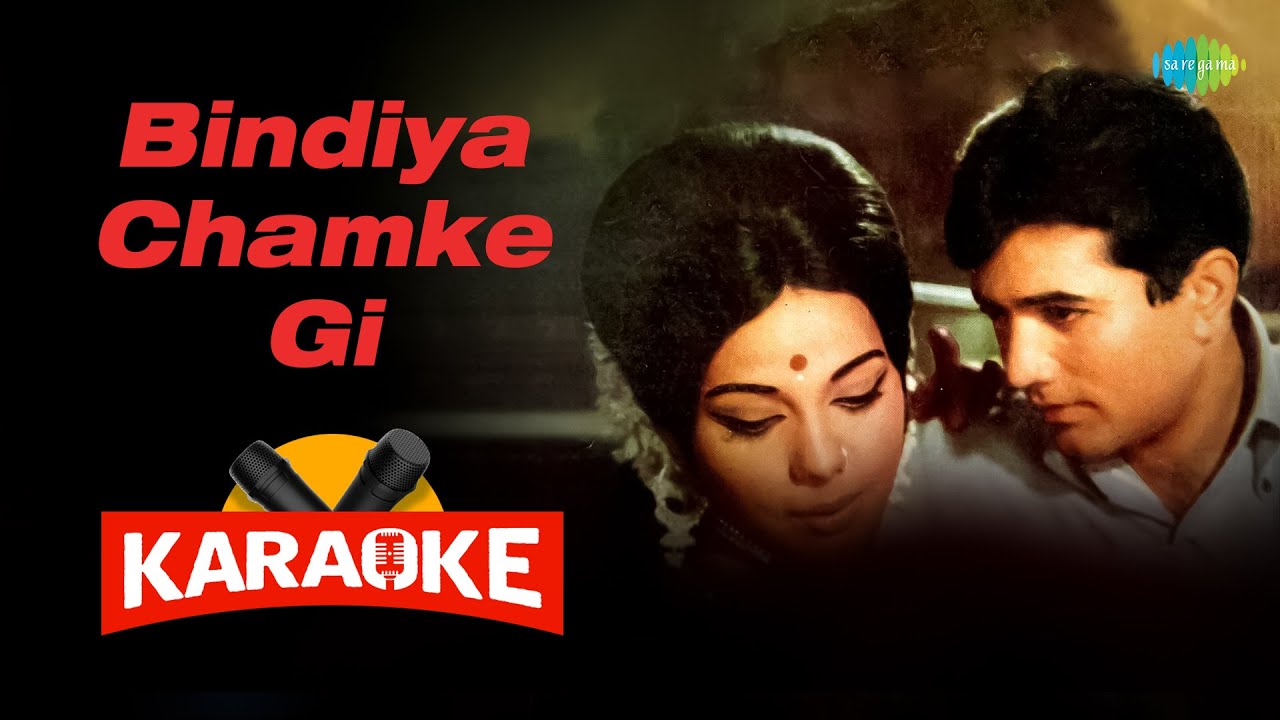 Bindiya Chamke Gi - Karaoke with Lyrics | Lata Mangeshkar | Laxmikant-Pyarelal | Anand Bakshi