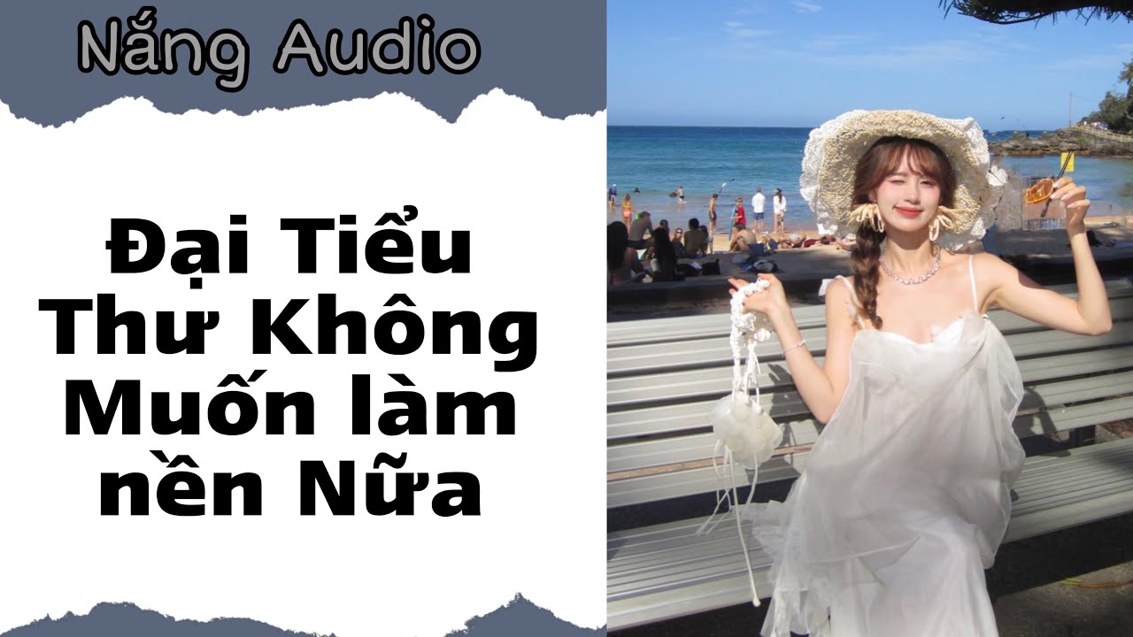 [ Truyện Audio ] Đại Tiểu Thư Không Muốn Làm Nền Nữa #truyenaudio #audio