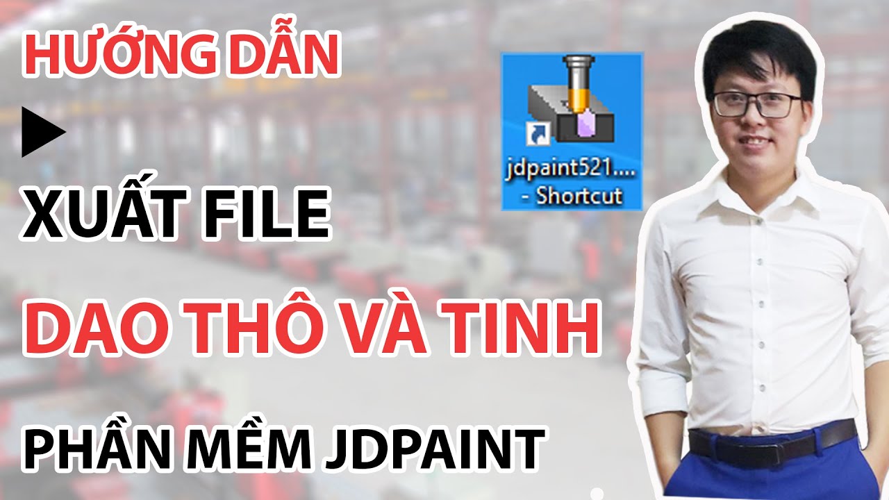 #1 Hướng dẫn xuất đường dao thô và tinh phần mềm Jdpaint