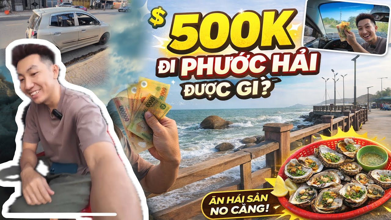 Thử Thách 500k ăn uống tại Biển Phước Hải! Du Lịch Phước Hải Vũng Tàu Tết 2026| phượt Kia Morning!