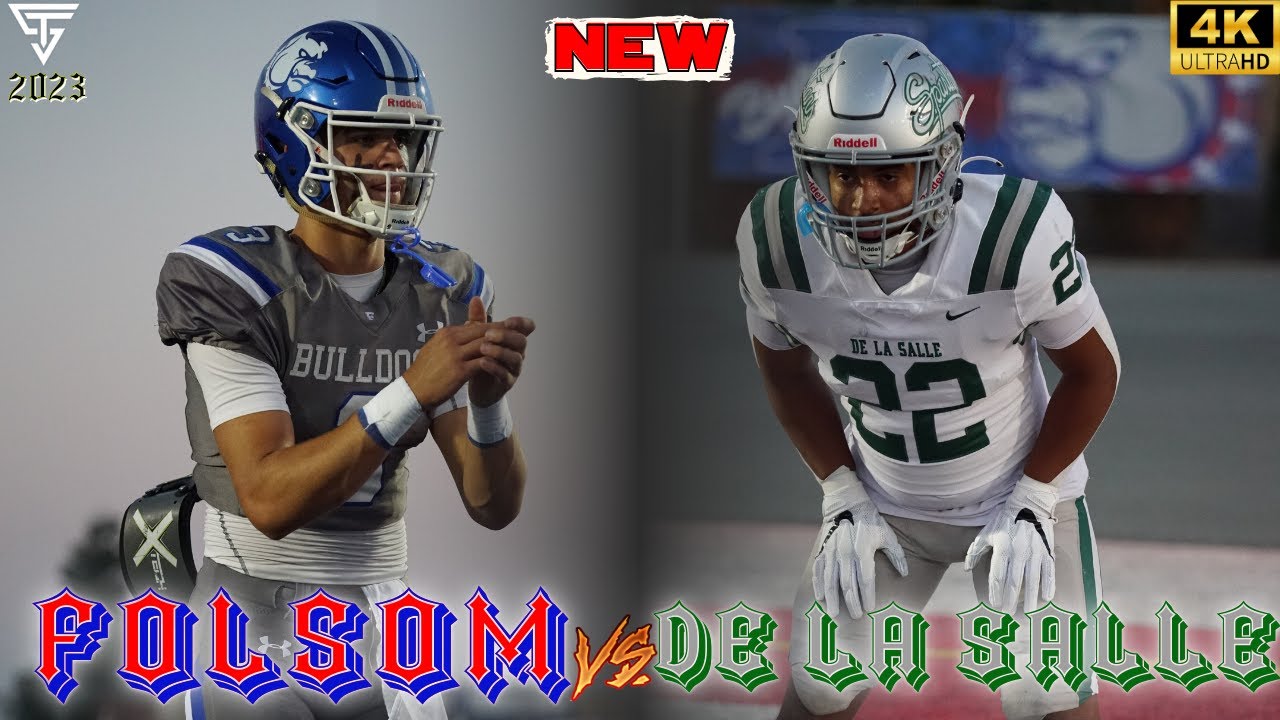 FOLSOM VS DE LA SALLE - CAME DOWN TO ONE POSSESSION AGAIN - THIS WAS A DEFENSIVE BATTLE 🤯🎥🍿