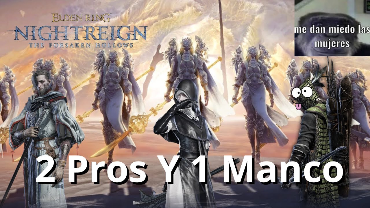 MI MAYOR MIEDO, MUJERES / Eldenring Nightreign Compensadora
