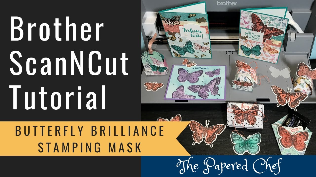 Brother ScanNCut Tutorial - Creating a Mylar Stamping Mask - Butterfly Brilliance by Stampin’ Up!