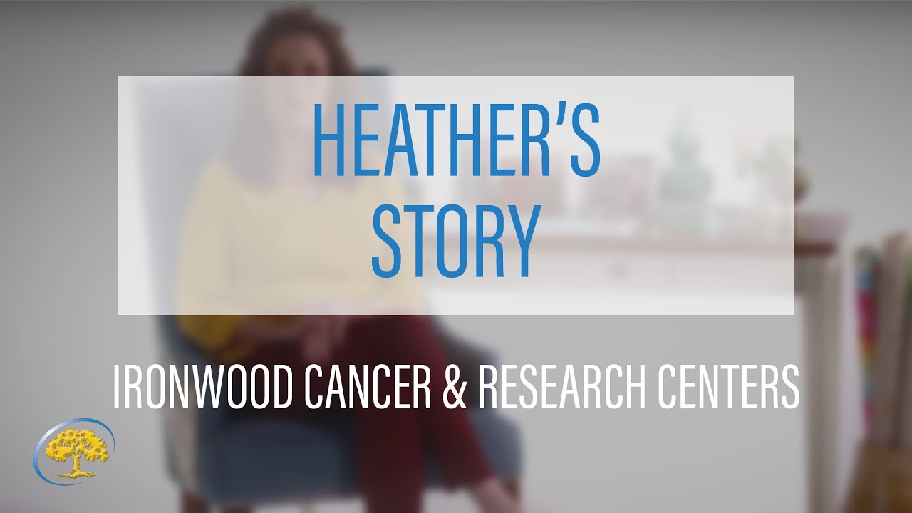 Heather's Story | Ironwood Cancer & Research Centers