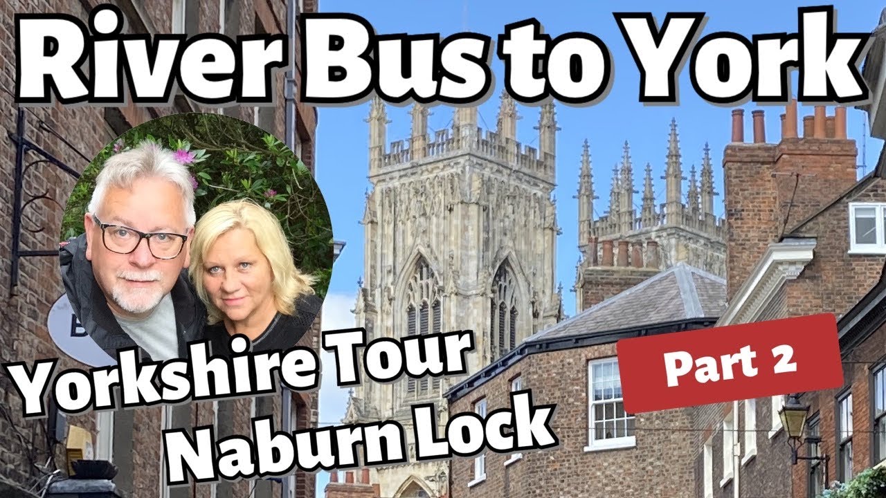 Caravan Trip to York- The River Bus