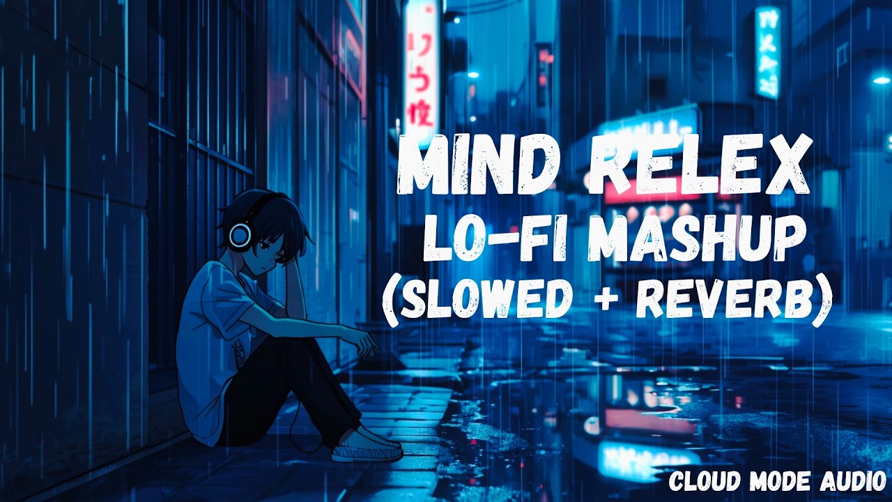 sad hindi lofi songs for broken hearts