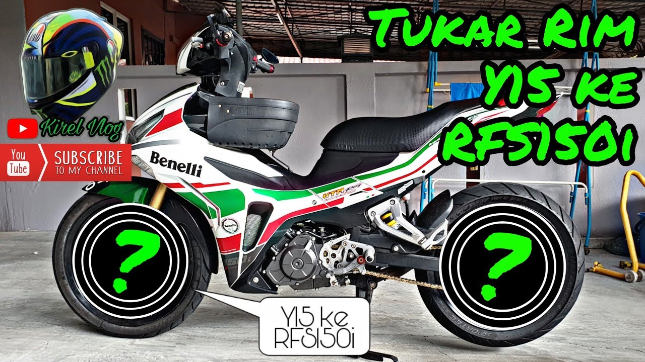 Benelli RFS150i | Tukar Rim dan Cara Pemasangan Rim Y15 ke RFS150i | PKP projek Hari ke 30.
