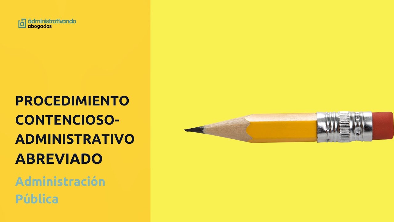 El procedimiento contencioso-administrativo abreviado