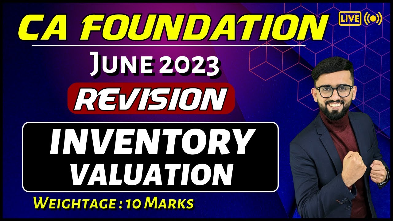 One Shot Revision - Inventory Valuation | CA Foundation Accounts | CA Hardik Manchanda