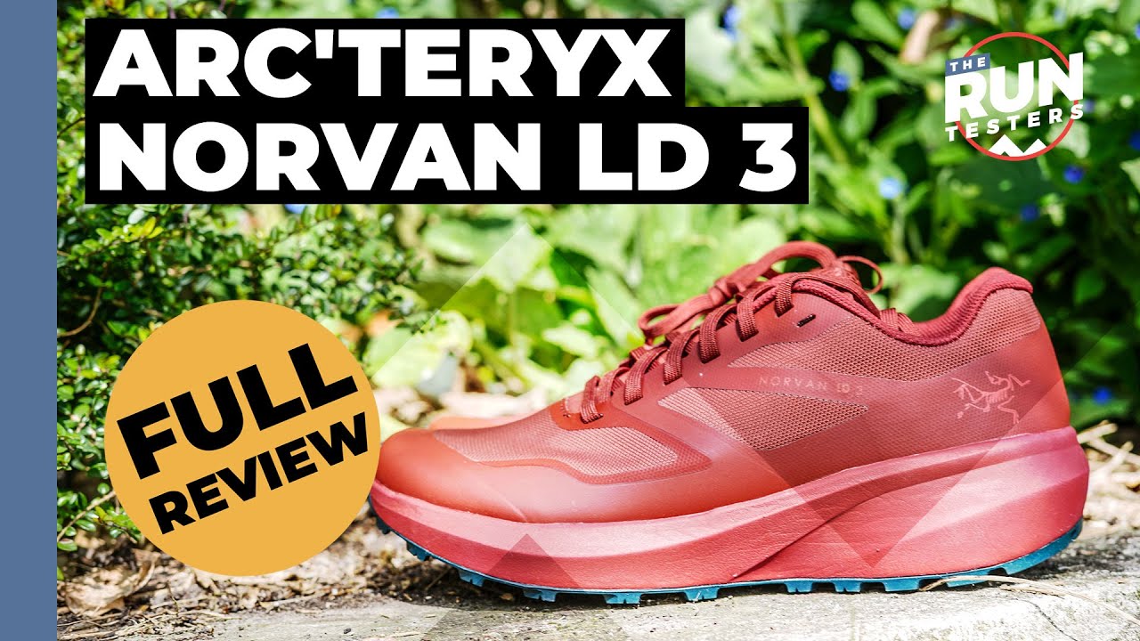 Arc'teryx Norvan LD3 Review: A long distance trail shoe that's surprisingly nimble
