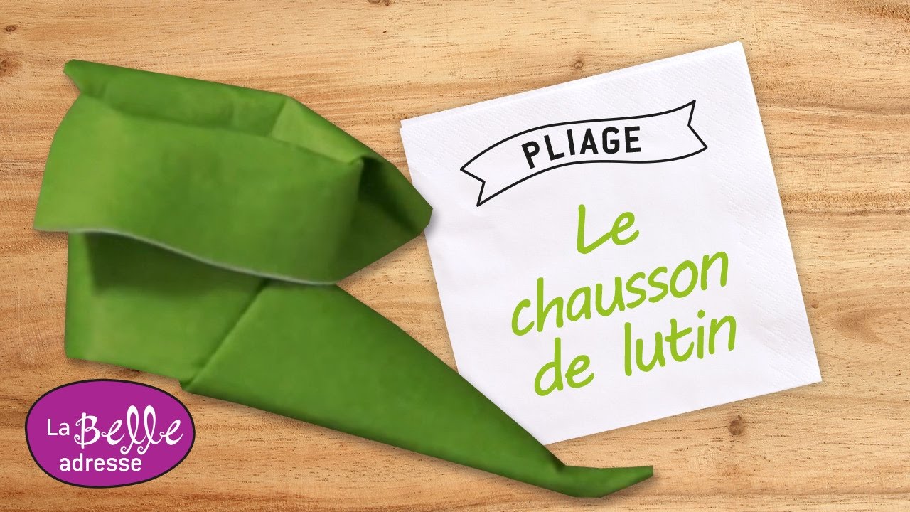 Pliage de serviette en forme de chausson de lutin - LaBelleAdresse