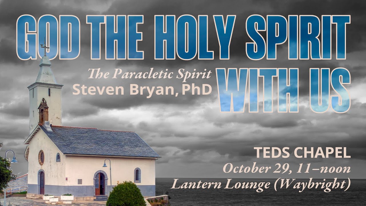 TEDS Chapel | Dr. Steven Bryan (Oct. 29th 2025)