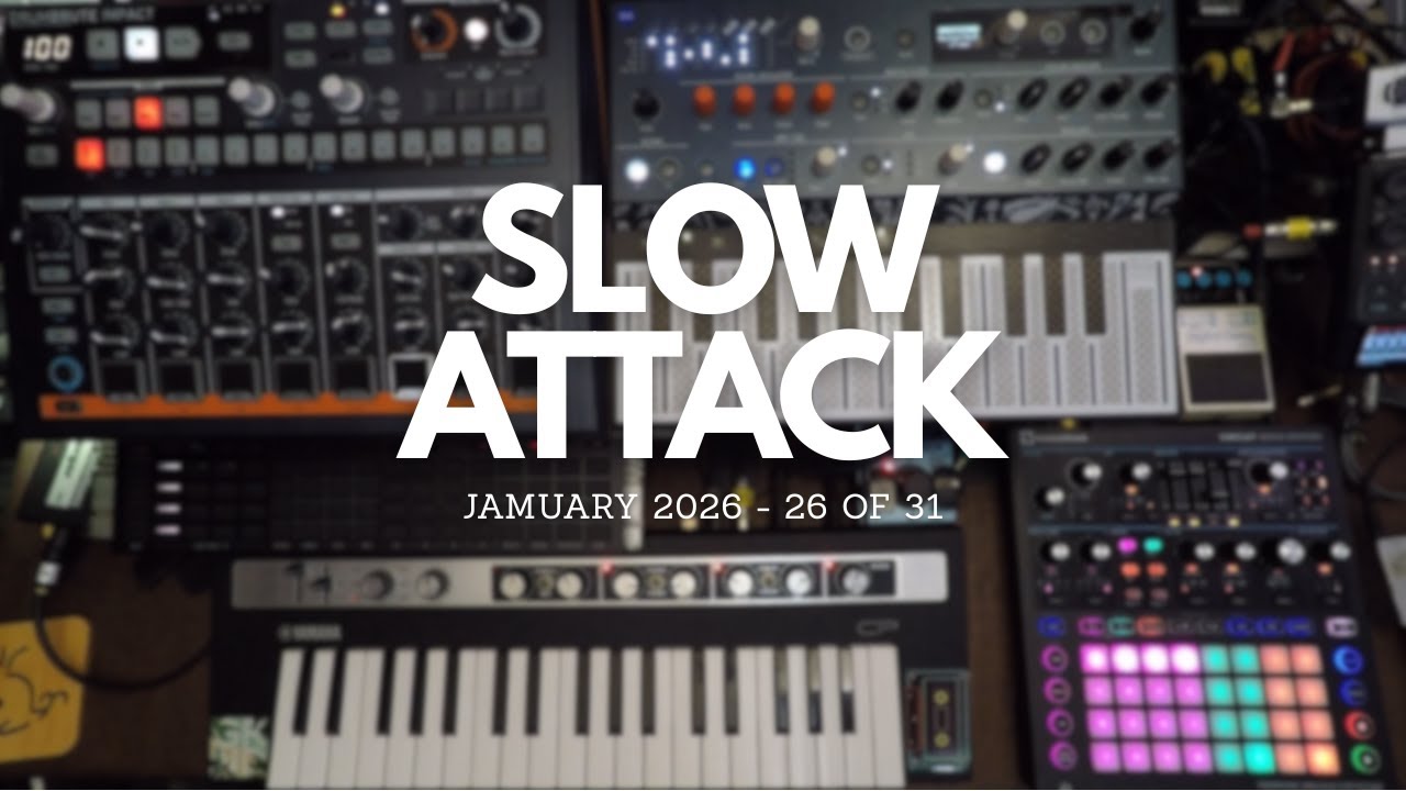 SLOW ATTACK - JAMuary 2026 - 26 of 31