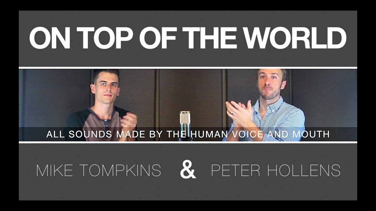 Imagine Dragons - On Top of the World - Peter Hollens & Mike Tompkins
