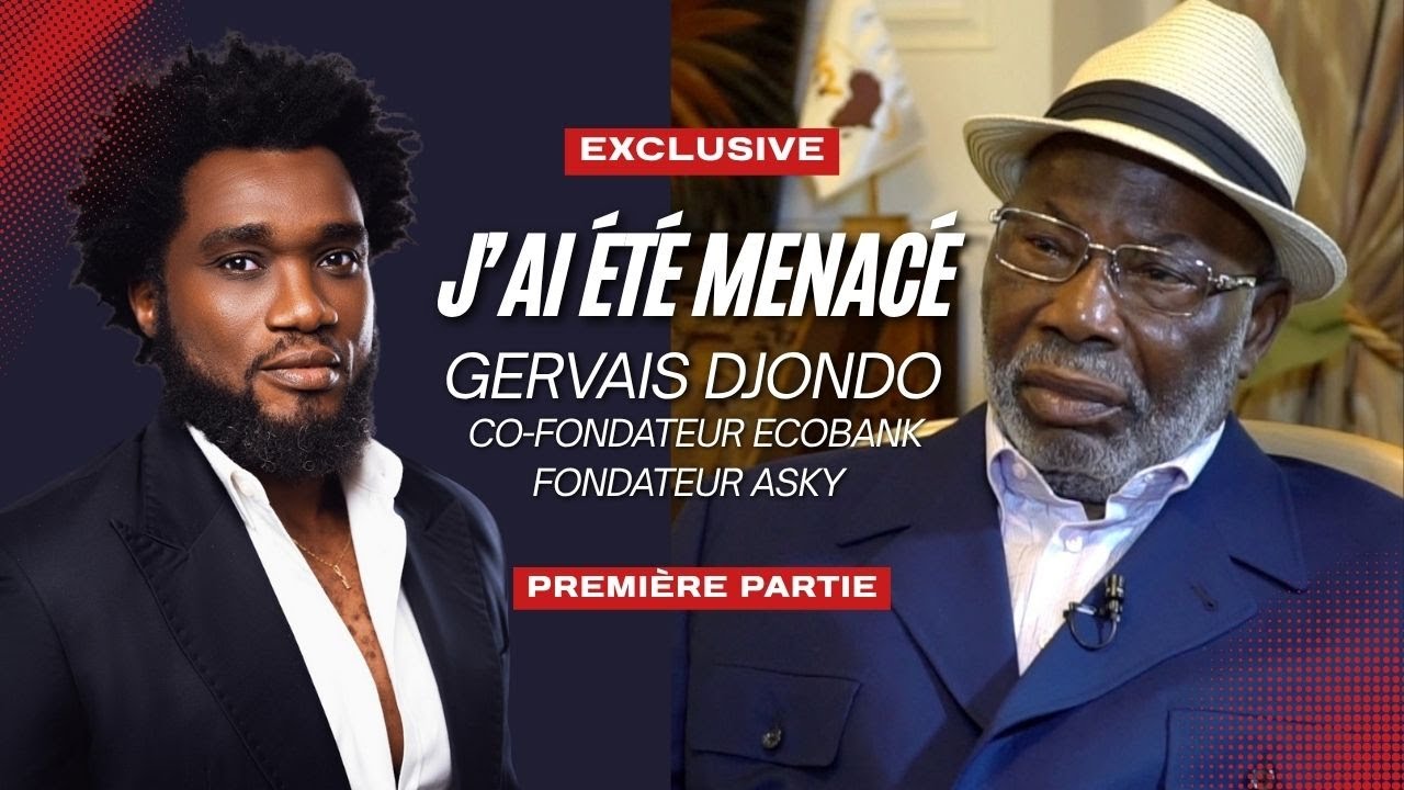 « J'ai été menacé » : GERVAIS DJONDO cofondateur ECOBANK, fondateur ASKY.