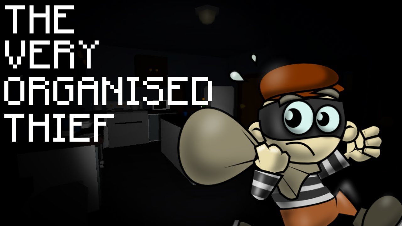 The Very Organised Thief! - 