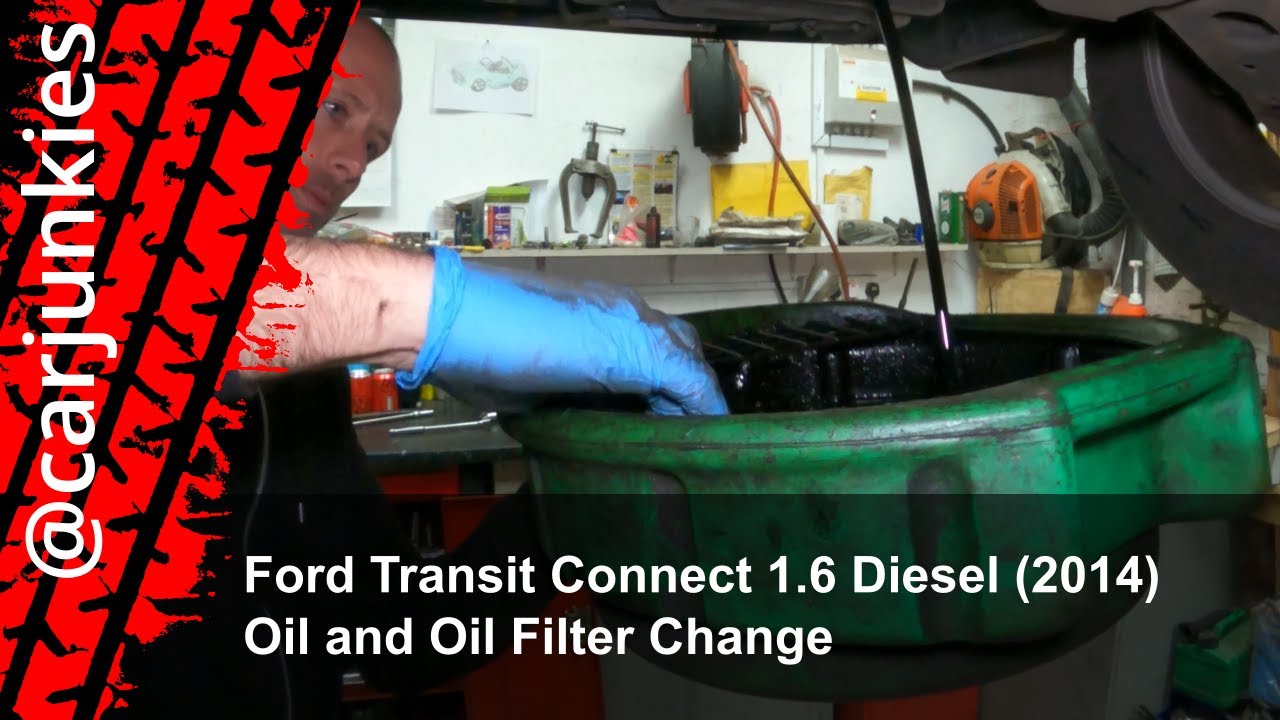 Ford Transit Connect 1.6 TDCi Diesel (2014) - Oil and Oil Filter Change