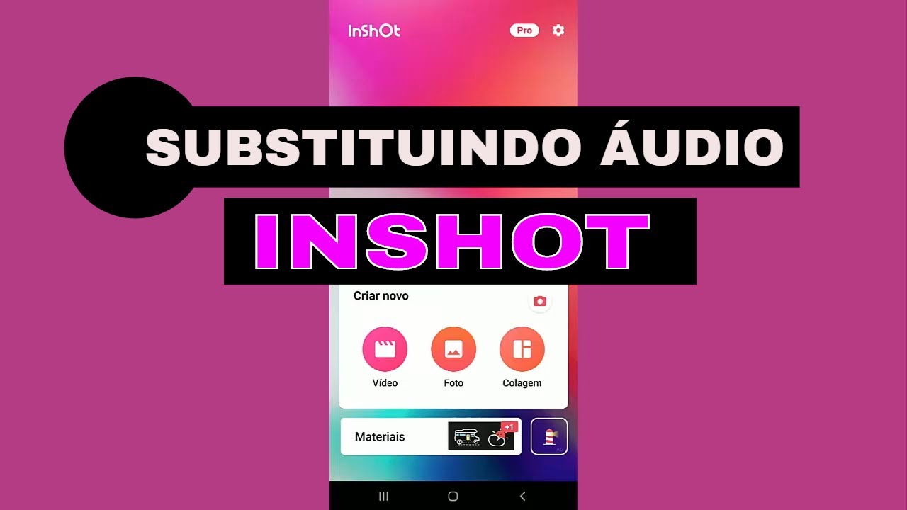 Como SUBSTITUIR o &Aacute;UDIO do v&iacute;deo no INSHOT