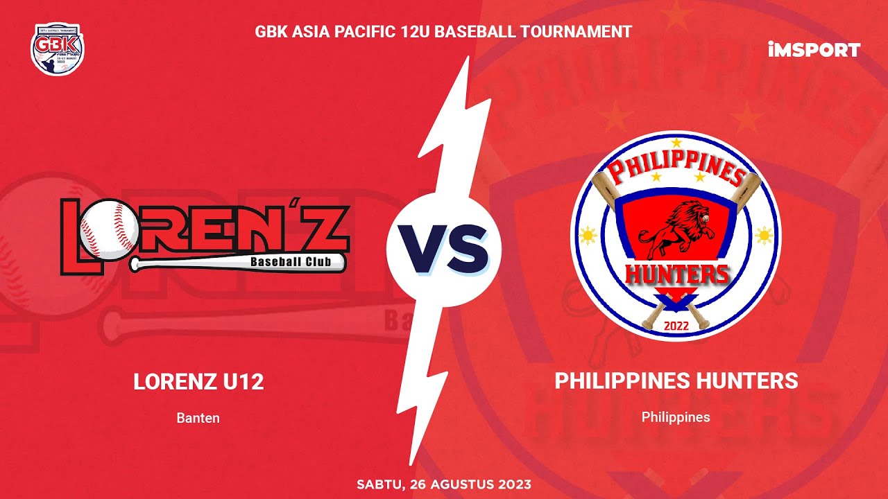 LORENZ U12 (Banten) VS PHILIPPINES HUNTERS (Philippines) // GBK ASIA PACIFIC 12U BASEBALL TOURNAMENT