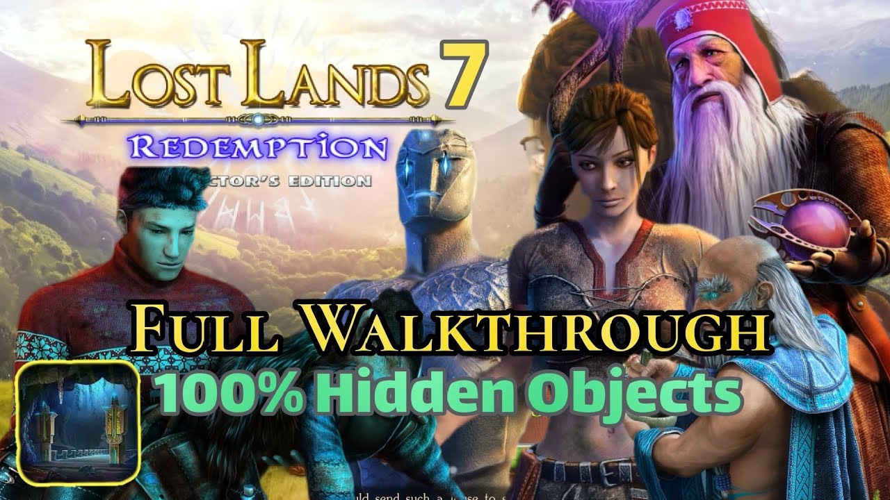 Lost Lands 7: Redemption. 100% All  Morphing and Hidden Objects, Main and Bonus Chapter.