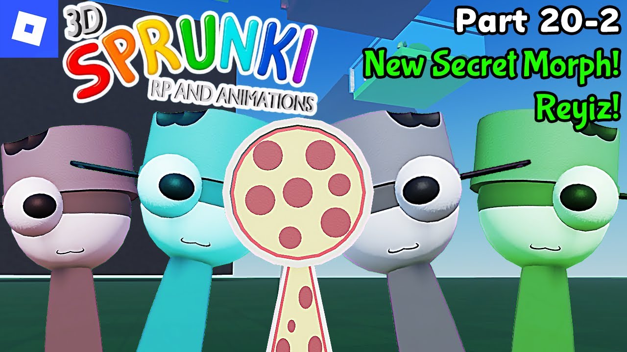3D Sprunki RP And Animations [PART 20-2, New Secret Morph - Reyiz] : roblox gameplay walkthrough