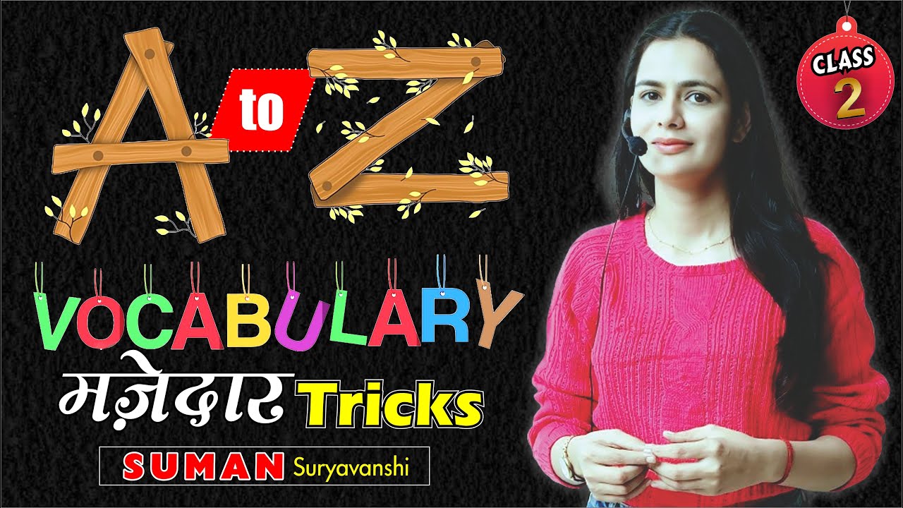 A to Z Vocabulary | मजेदार Tricks के साथ | Class 02 | SUMAN SURYAVANSHI Ma'am | Ocean Gurukuls