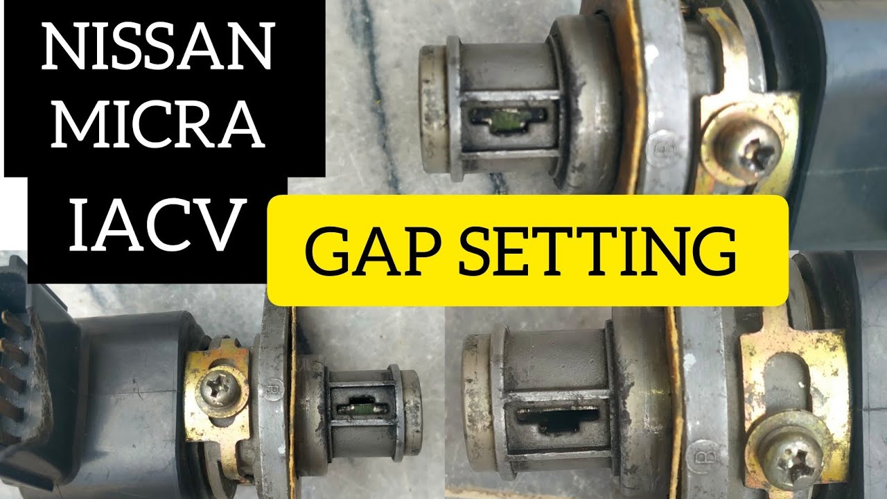 ADJUST #MICRA IDLE CONTROL VALVE GAP TO PREVENT ENGINE STALLING