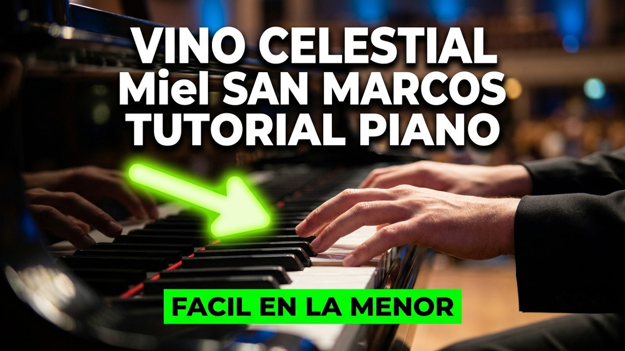 VINO CELESTIAL Miel SAN MARCOS TUTORIAL PIANO 🔥FÁCIL y Bien Explicado 🔥