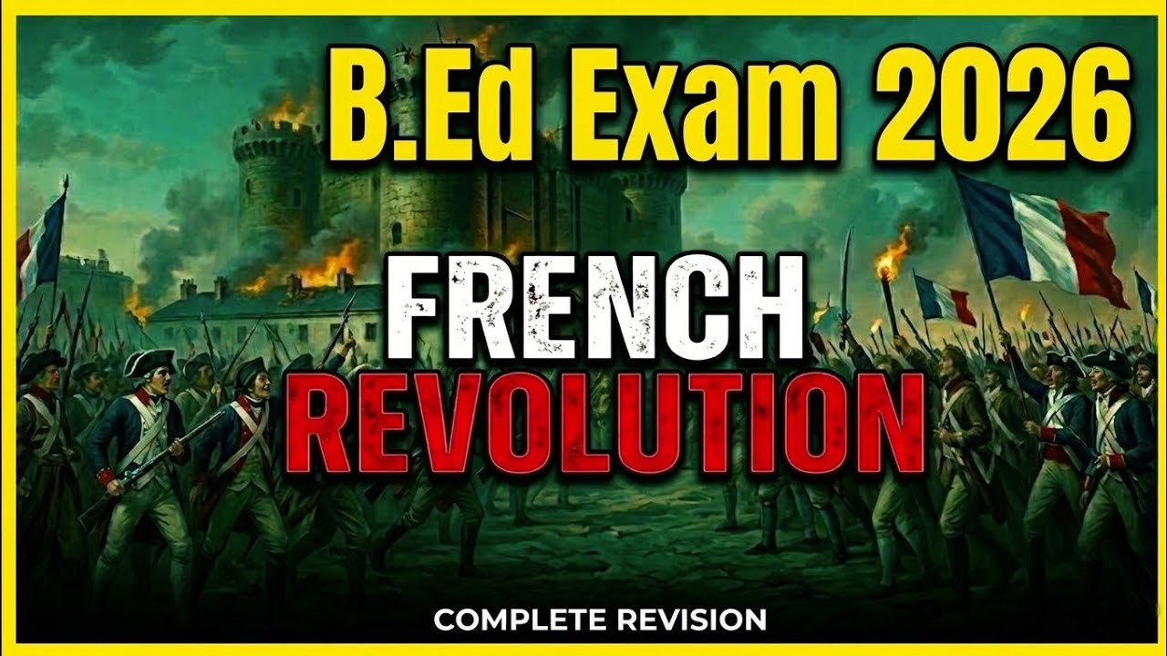French Revolution One Shot 🔥 | BED Exam 2026 | Complete History + Quick Revision #bedexam2026