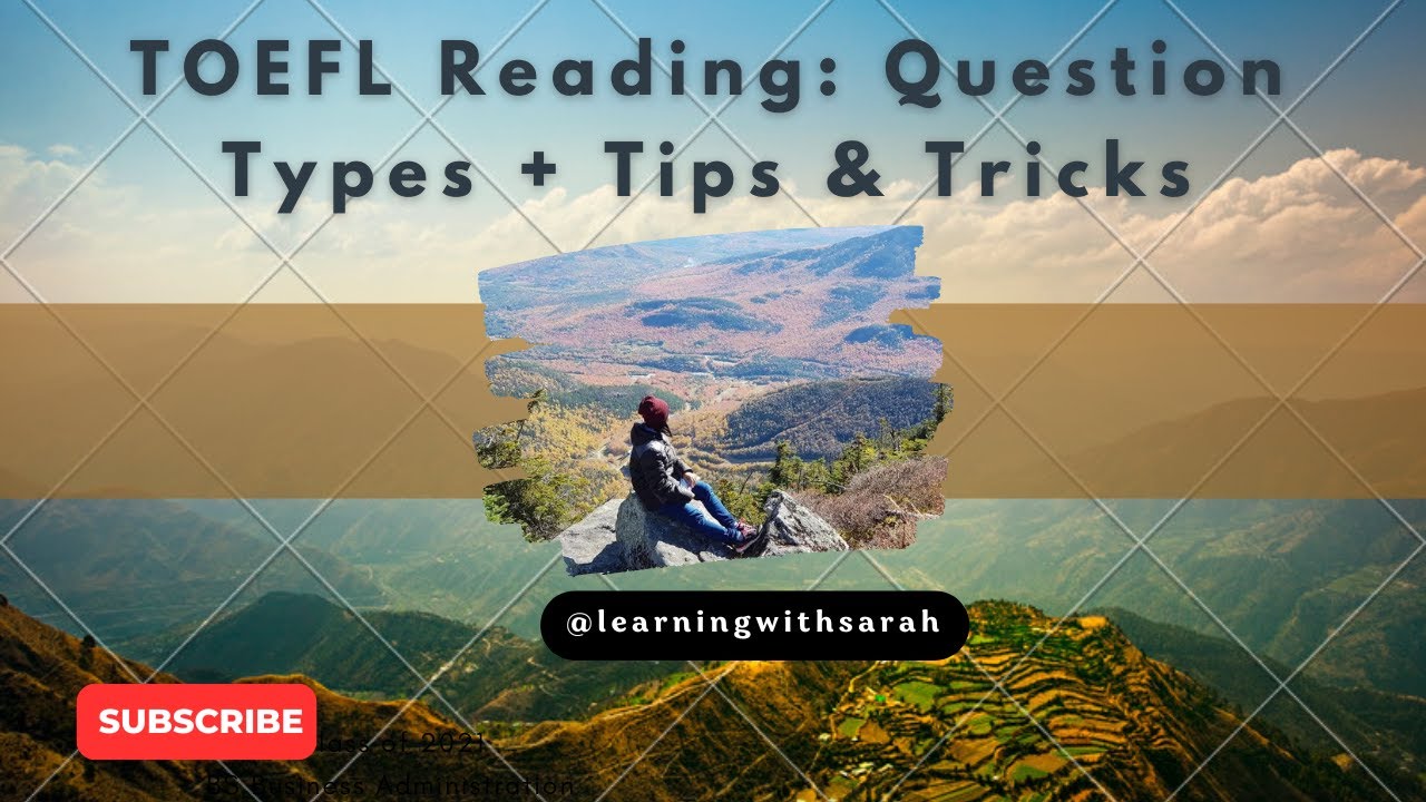TOEFL Reading: Question Types နဲ့ အကြံပြုချက်များနှင့် လှည့်ကွက်တွေကိုလေ့လာရမှာဖြစ်ပါတယ်။ 💗