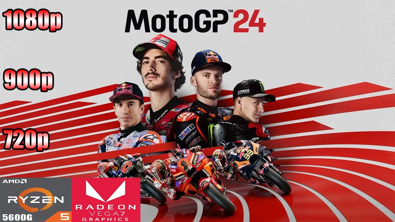 MotoGP 24 | Ryzen 5 5600G Vega 7 | 720p - 900p - 1080p