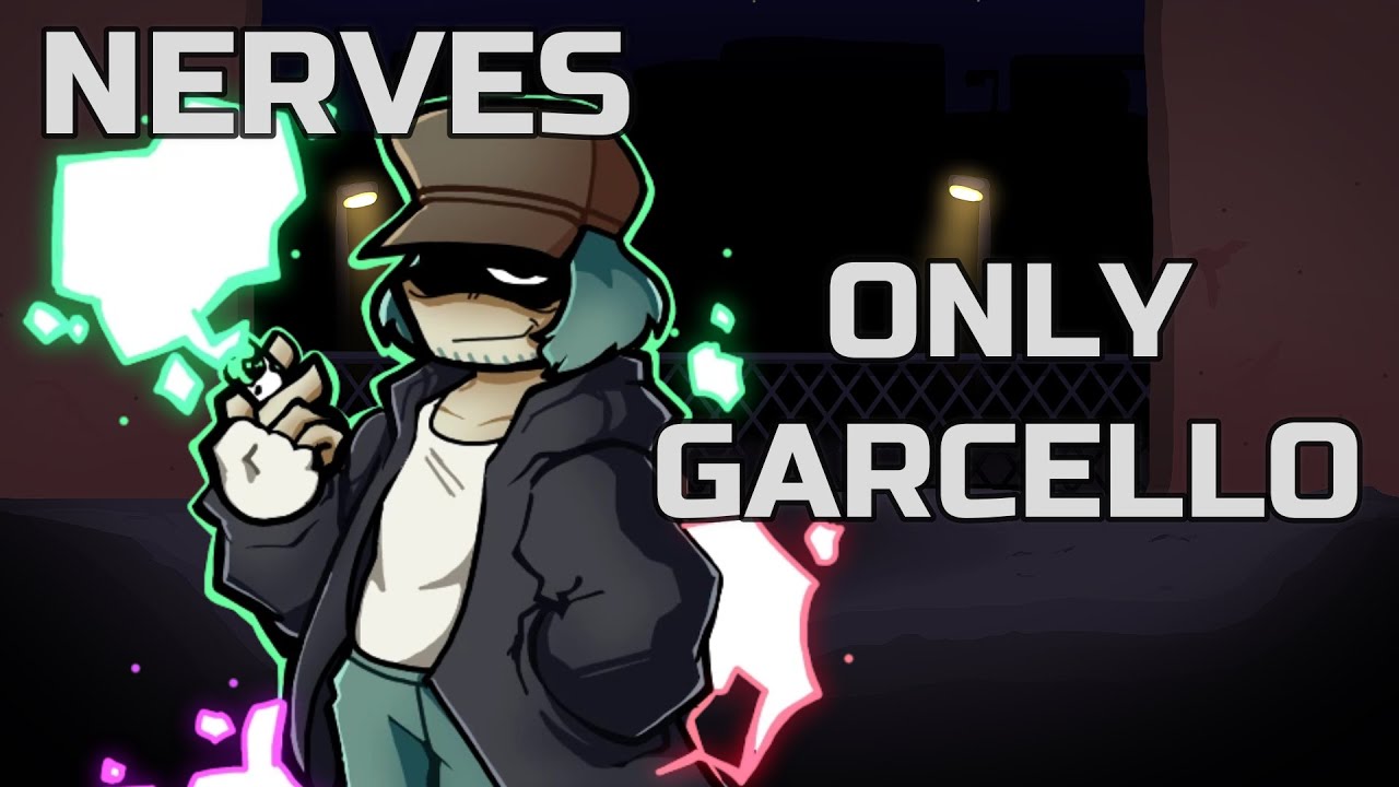Garcello Nerves - but only Garcello sing