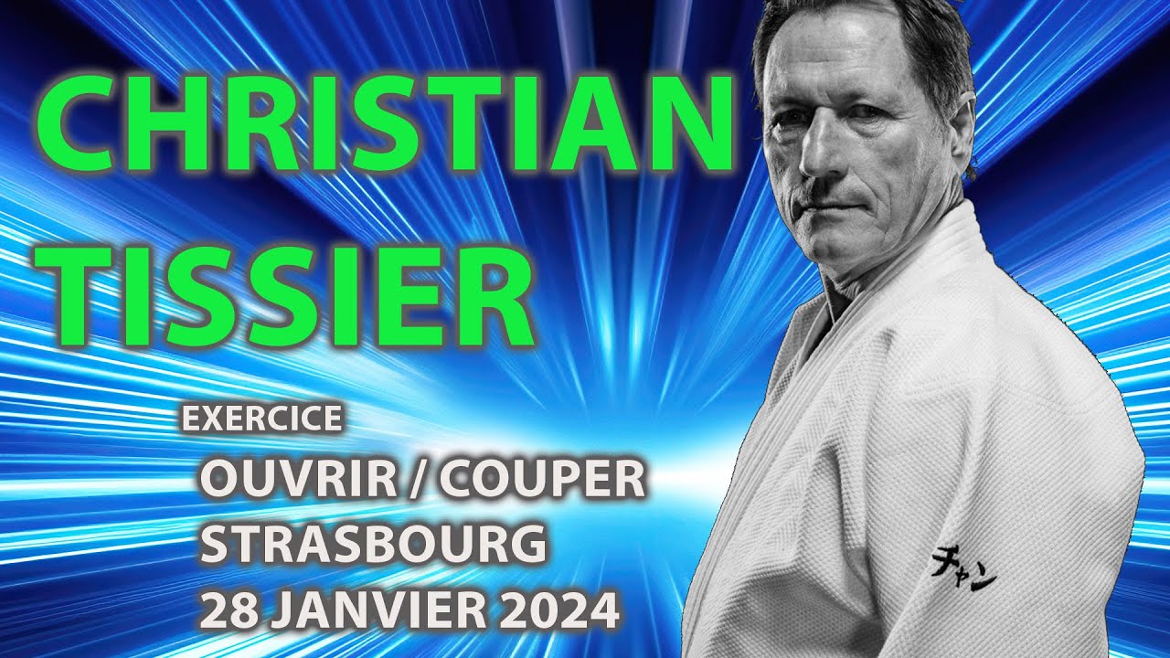 Exercice Ouvrir/Couper avec Christian Tissier Shihan 8ème Dan Aïkikaï à Strasbourg 28 janvier 2024