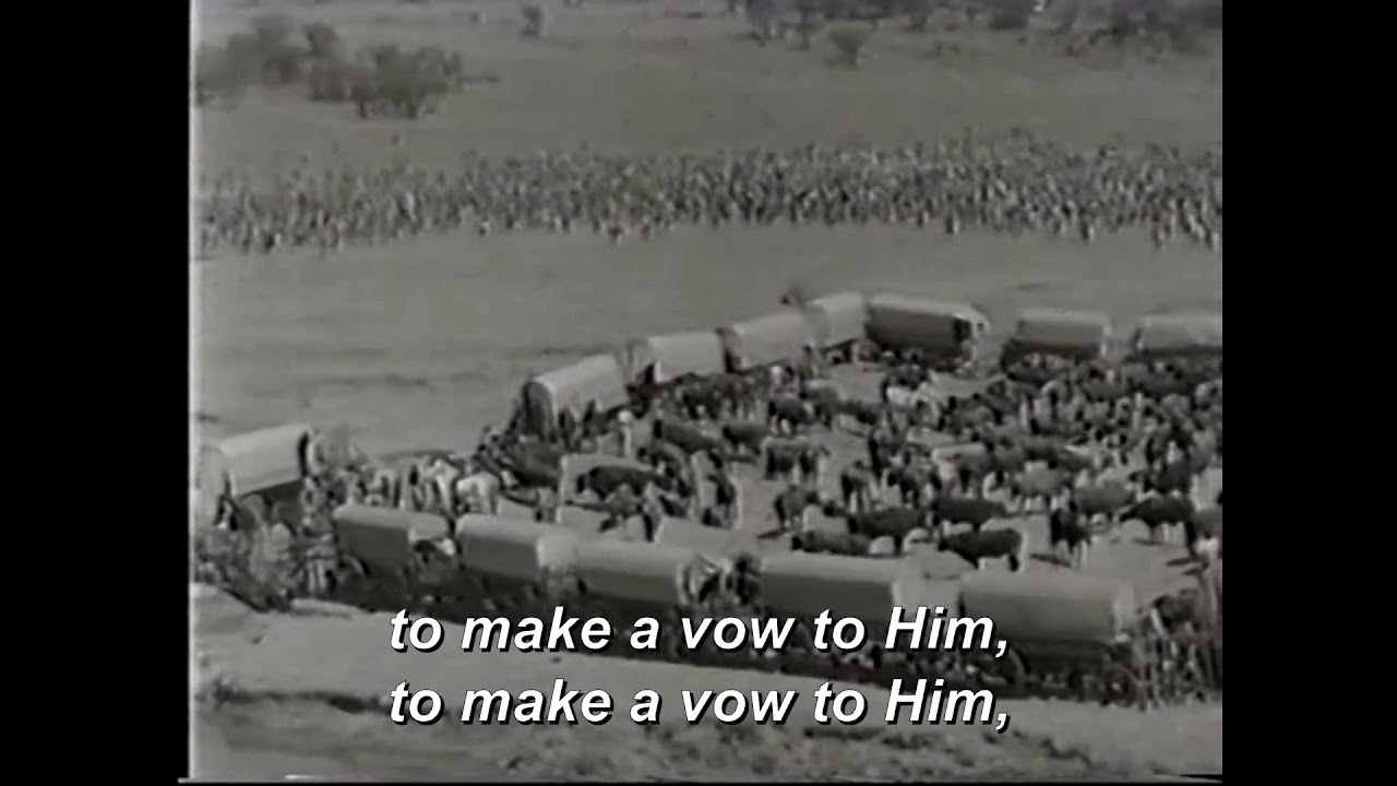Die Gelofte, Afrikaans song & film about the Battle of Blood River, Slag van Bloedrivier, Eng subs