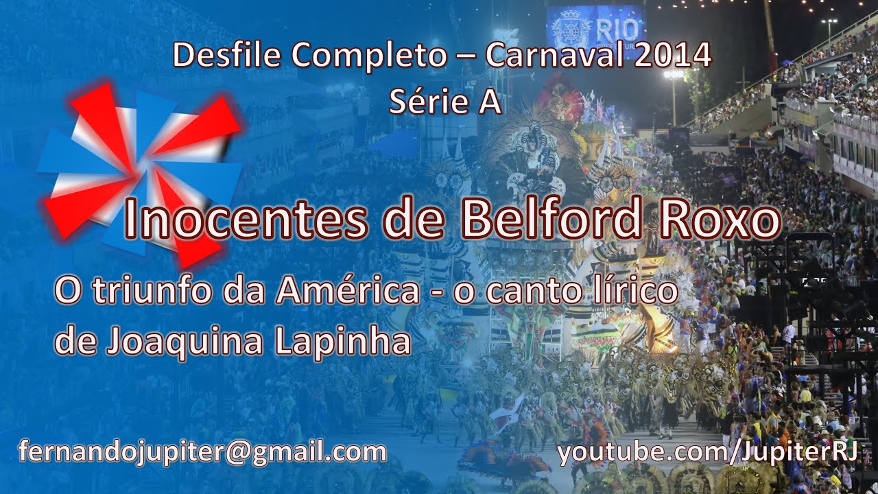 Desfile Completo Carnaval 2014 - Inocentes de Belford Roxo