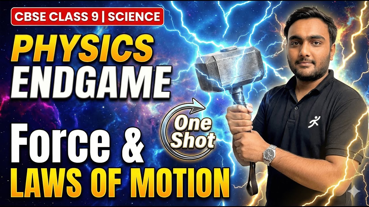 PHYSICS ENDGAME💥Force & Laws Of Motion One Shot | CBSE Class 9 Final Exam 2026 | Ansh Sir
