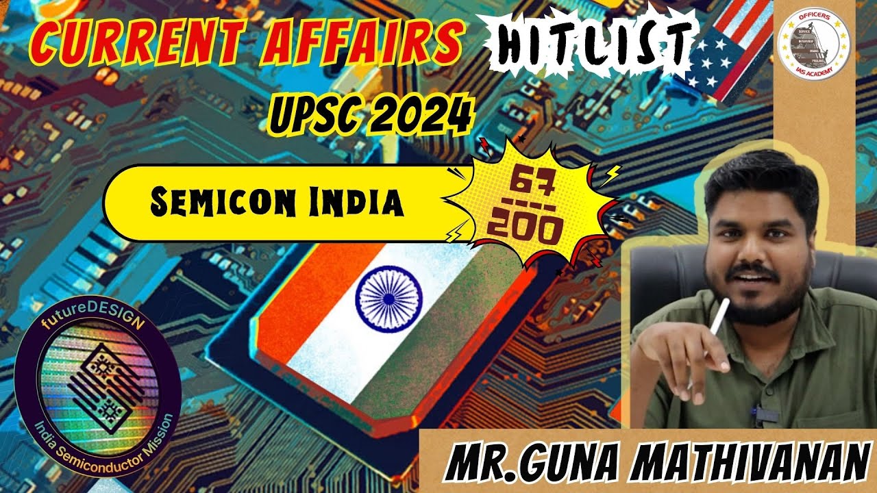 UPSC Hit List 2024 (67/200) | Semicon India | Mr.Guna Mathivanan