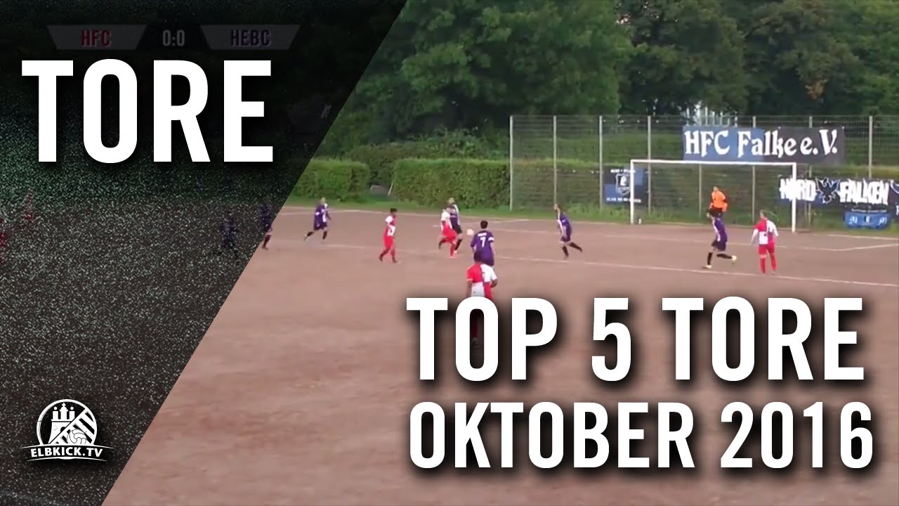 TOP 5 Tore - Oktober 2016 | ELBKICK.TV