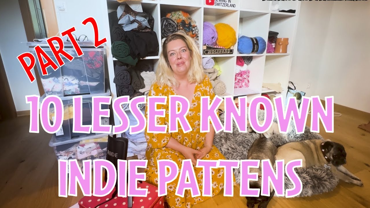 PART 2! 10 Lesser Known Indie Sewing Patterns!