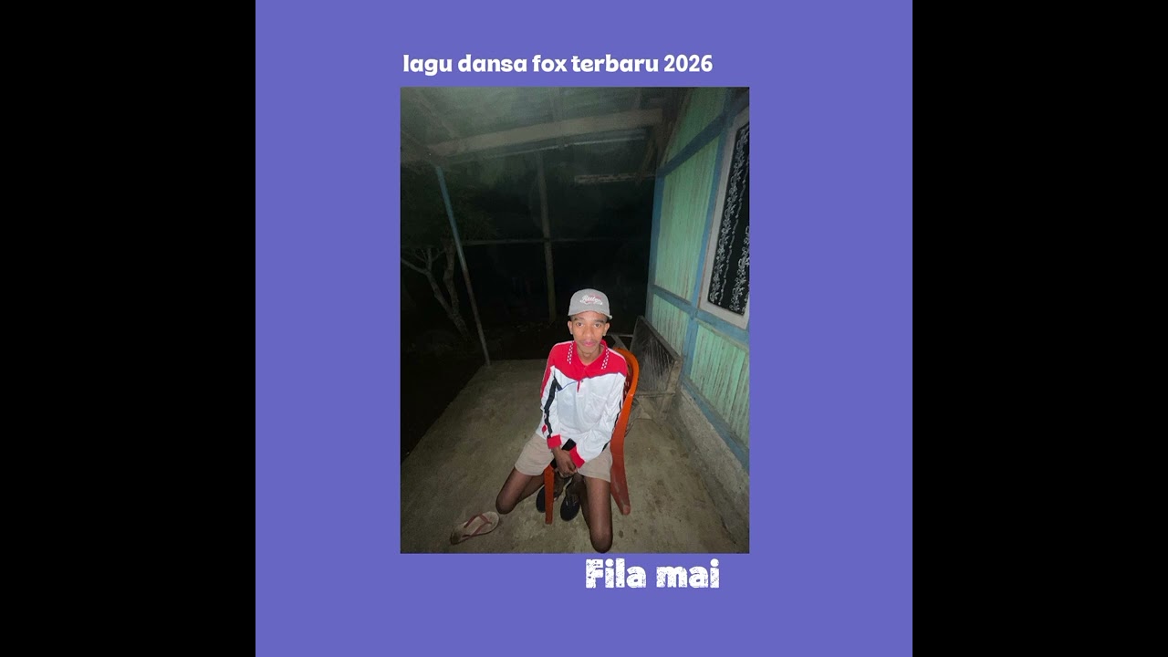 LAGU DANSA FOX TERBARU 2026||FILA MAI||COVER.Vito Amsikan,ft.Efrend Amsikan